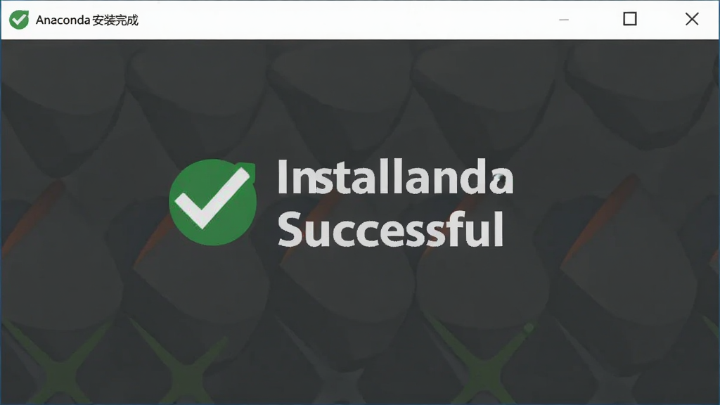 ����ΪAnaconda��װ��ɽ��棬��ʾ��Installation Successful�����������־��У��Ű�����������࣬ϸ������ɫ�Թ�ͼ�꣬���ʸ���ɾ����޶���Ԫ�أ�����